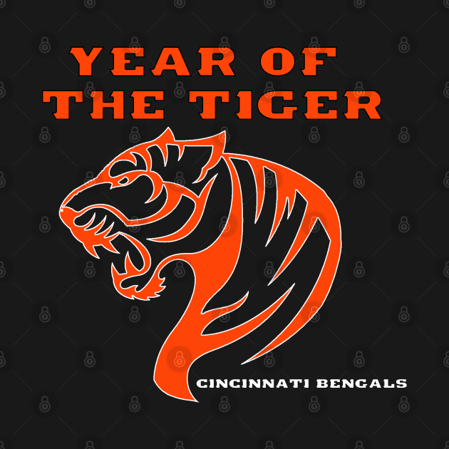 Cincinnati Bengals Year of the Tiger by It'sTeeTime