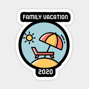 Family Vacation 2020 Magnet