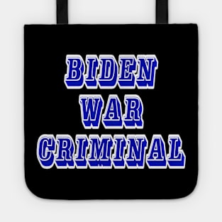 Biden - War Criminal - Back Tote