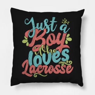 Just A Boy Who Loves Lacrosse Gift graphic Pillow