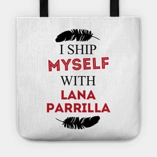 I ship myself with Lana Parrilla Tote