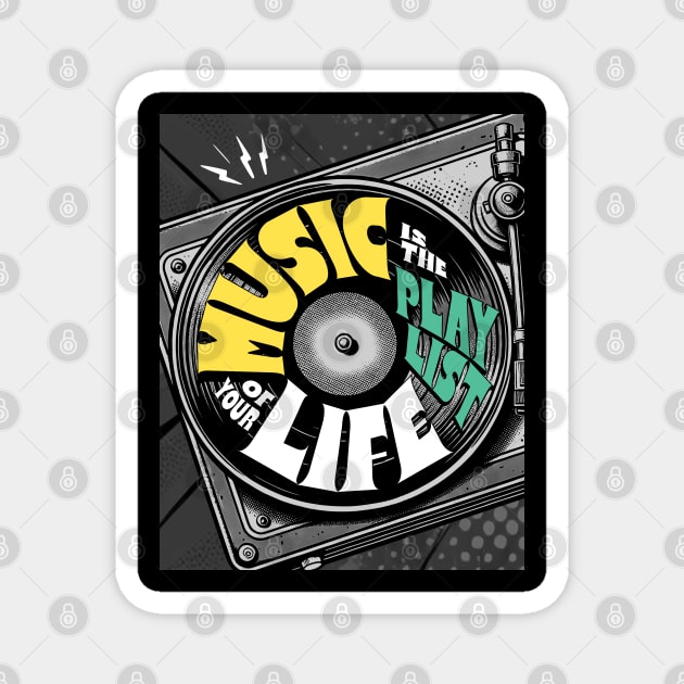 Music is the playlist of your life Magnet by TEENIE DESIGN