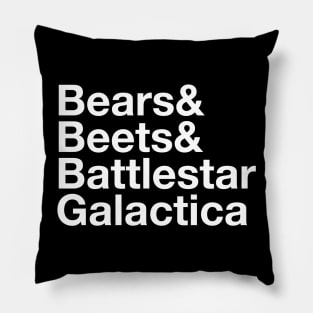 Bears. Beets. Battlestar Galactica. Pillow