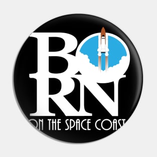 BORN On The Space Coast Pin