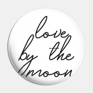 Live by the sun by the moon (2/2) Pin