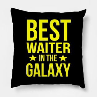 Best waiter in the galaxy Pillow