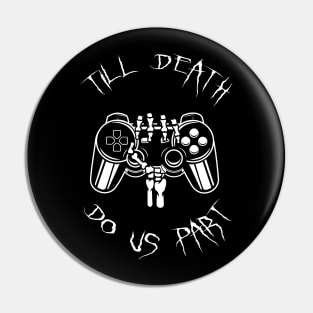 Till Death Do Us Part Pin