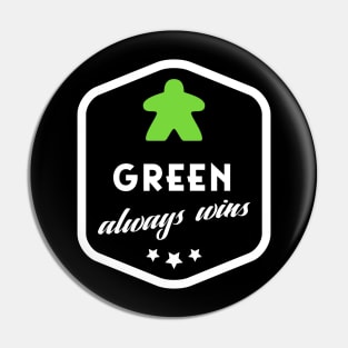 Green Always Wins Meeple Board Games Meeples and Roleplaying Addict - Tabletop RPG Vault Pin