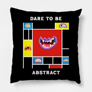 Dare to Be Abstract Art Pillow