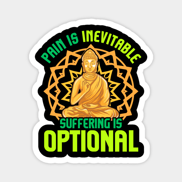 Pain Is Inevitable Suffering Is Optional Meditate Magnet by theperfectpresents