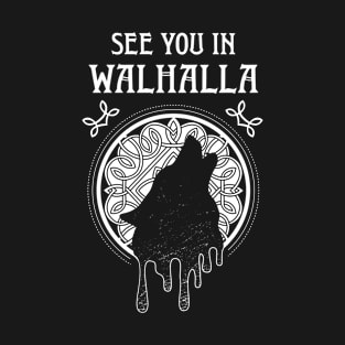 See You In Walhalla Viking Medieval Market Wolf T-Shirt