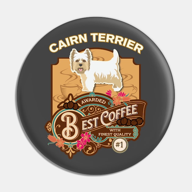 Cairn Terrier Best Coffee - Dog Owner Coffee Lover Gifts Pin by StudioElla