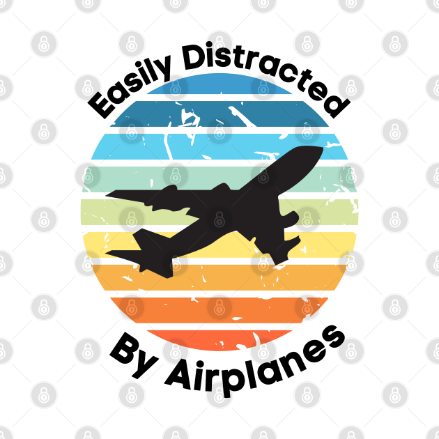 Easily Distracted by Airplanes, Gift for Airplane Lover, Aviation Shirt, Funny Pilot Shirt, Retro Vintage Plane, Aviator Shirt Birthday Gift by Kittoable