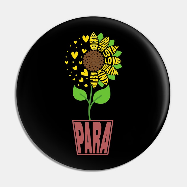 Paraprofessional Para Teacher Sunflower Pin by mohazain