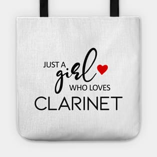 Just A Girl Who Loves Clarinet - Music Clarinet Tote