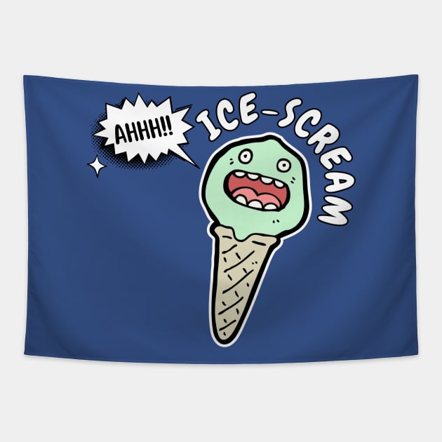 I Scream Funny Screaming Ice Cream Pun Birthday Gift Idea For Ice Cream Lover Tapestry by Illustradise