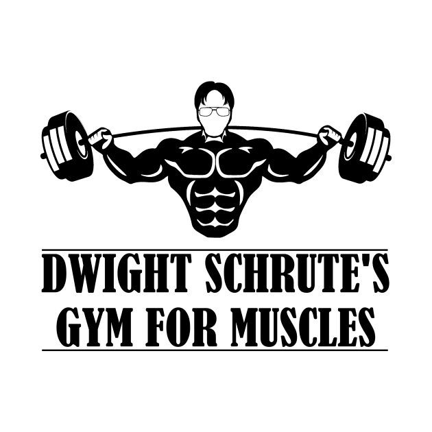 Dwight Schrute’s Gym for Muscles by DWFinn