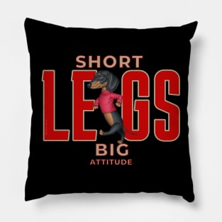 Short Legs Big Attitude Pillow