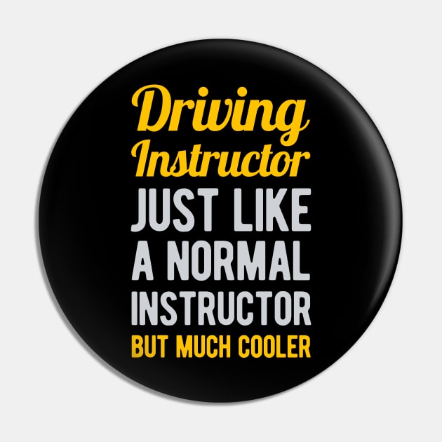 Funny Driving Instructor Gifts Pin by Crea8Expressions