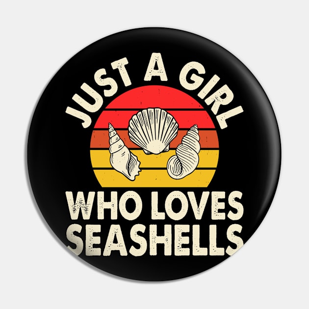 Just A Girl Who Love Seashells T Shirt For Women Pin by Gocnhotrongtoi