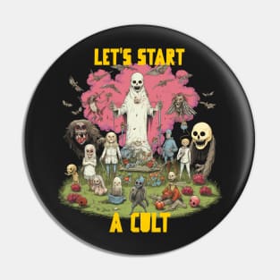 Let’s start a cult Pin