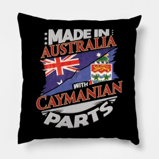 Made In Australia With Caymanian Parts - Gift for Caymanian From Cayman Islands Pillow