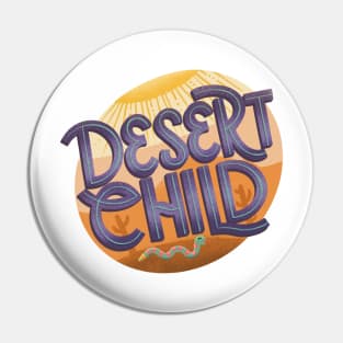 Desert Child Pin