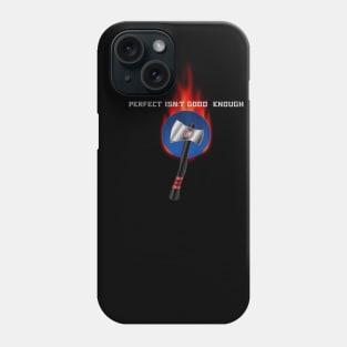 Perfect Isn't Good Enough Flaming Blue Dot Competition Throwing Axe Phone Case