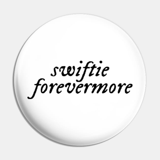 Swiftie Forevermore Pin by AKwords