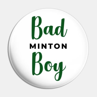 Badminton Boy - Bad Boy Pin