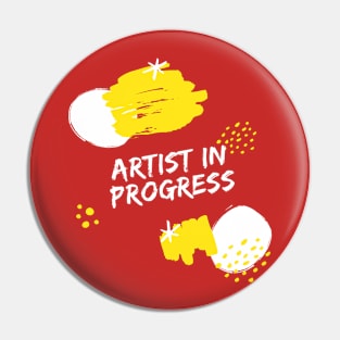 Artist in Progress Pin