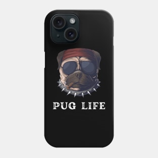 Pug Life Phone Case