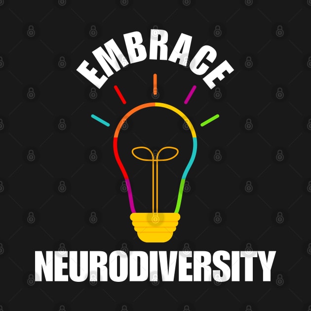 Embrace Neurodiversity by HobbyAndArt