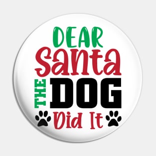 Dear Santa My Dog Did It Pin