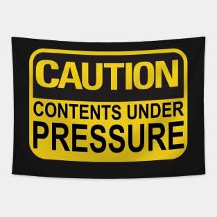 Caution Contents Under Pressure Funny Joke Sign Tapestry