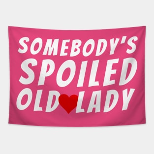 Somebody's spoiled old lady-funny matching husband wife valentine's day Tapestry