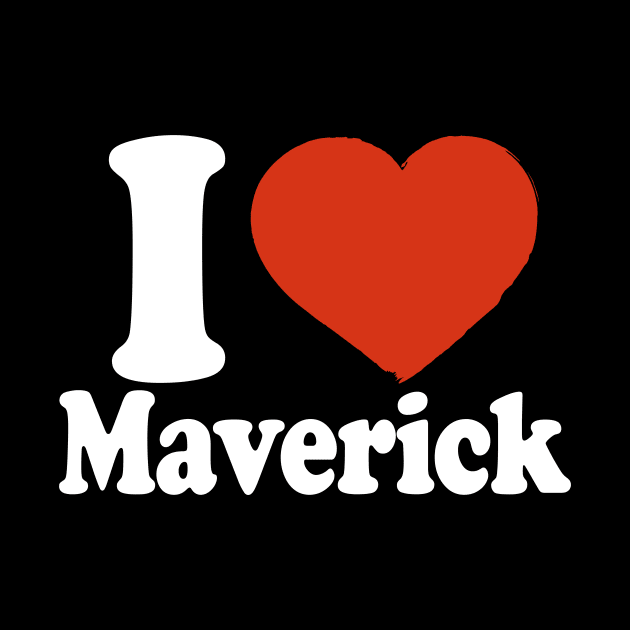 I Love Maverick by Saulene