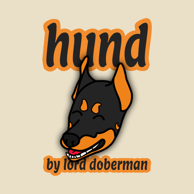 "HUND" BY LORD DOBERMAN CARTOON FACE by LORD DOBERMAN