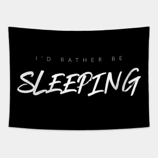 I'd Rather Be Sleeping Tapestry