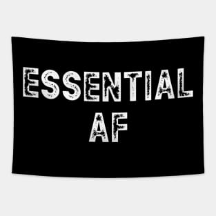 Essential AF - Essential Employee - Essential Mother Fucker Tapestry