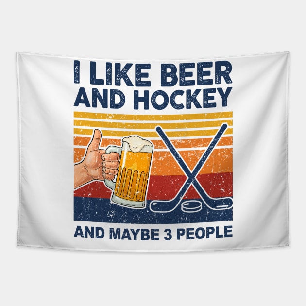 I Like Beer And Hockey And Maybe 3 People Tapestry by paveldmit