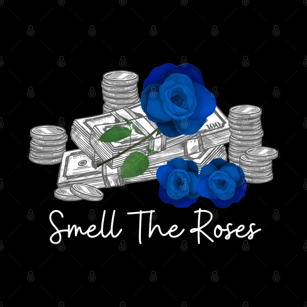 Smell The Blue Roses - Money by RedSparkle 