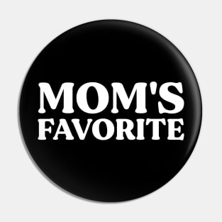 Mom's Favorite Pin