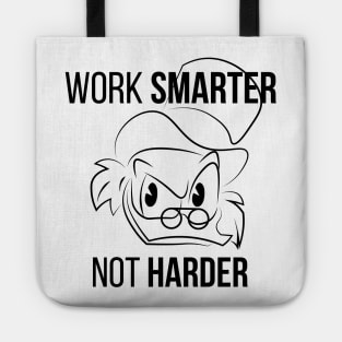 Work Smarter Not Harder Scrooge Tote