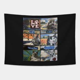 We can weather together pet pals Tapestry