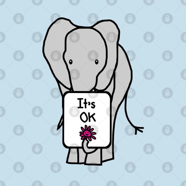 Elephant Says Its OK by ellenhenryart