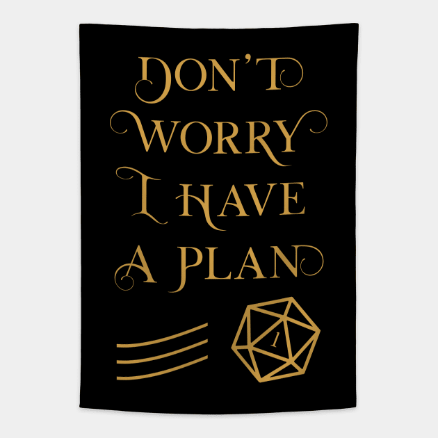 TRPG Don't Worry I Have a Plan Tapestry by pixeptional