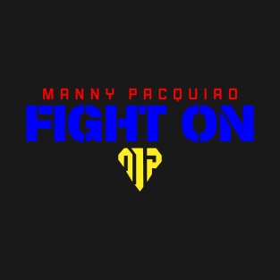 Manny Pacquiao Fight On T-Shirt