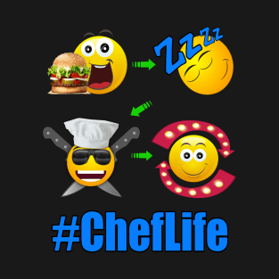 Chef Life Cooking Lifestyle #ChefLife Repeat T-Shirt