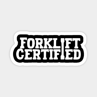 Forklift Certified Meme Magnet